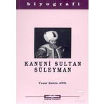 KANUNI SULTAN SÜLEYMAN - YAŞAR ŞAHİN ANIL