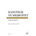 Kanunilik ve Meşruiyet - Carl Schmitt
