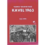 KANUNSUZ BIR GREVIN ÖYKÜSÜ KAVEL 1963 - ZAFER AYDIN