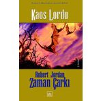 Kaos Lordu Zaman Çarkı Serisi 6 - Robert Jordan