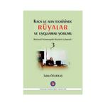 Kaos ve Alan Teorisinde Rüyalar ve Uygulamalı Yorumu 3 - Tahir Özakkaş