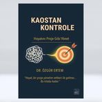 Kaostan Kontrole: Hayatını Proje Gibi Yönet, Dr. Özgür Ertem'den Kişisel Gelişim ve Proje Yönetimi Rehberi, Türkçe Kitap