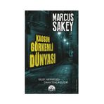 Kaosun Görkemli Dünyası - Marcus Sakey
