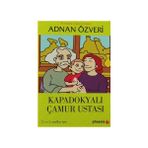 KAPADOKYALI ÇAMUR USTASI - ADNAN ÖZVERİ