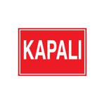 Kapalı Uyarı Tabelası - 50x70 Alüminyum Kompozit Panel - Ç6