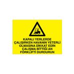 Kapalı Yerlerde... Uyarı Tabelası - 35x50 Foreks - F18