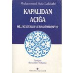 Kapalıdan Açığa Milli Kültürler ve İnsani Medeniyet - Muhammed Aziz Lahbabi