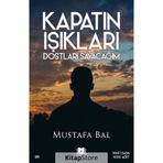 Kapatın Işıkları Dostları Sayacağım - Mustafa Bal