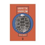Kapattık Kardeşim / Özgür Akkaya / Küsurat Yayınları