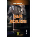 Kapı Aralıktı - Arif Soysal