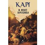 Kapı - Dünki Türkiye Dizisi 3.Kitap - Mustafa Necati Sepetçioğlu