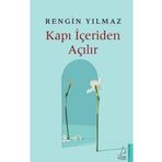 Kapı İçeriden Açılır - Rengin Yılmaz
