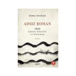 Kapı Yayınları Adsız Roman: 1864 Çerkes Sürgünü ve Soykırımı + Gece Savaşları: 16. ve 17. Yüzyıllarda Cadılık ve Tarım Kültleri