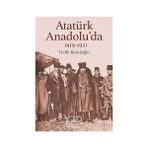 Kapı Yayınları Atatürk Anadolu'da: 1919-1921 + Ilk Osmanlılar: ve Batı Anadolu Beylikleri Dünyası + Kısa Dünya Tarihi