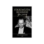 Kapı Yayınları Fikrimizin Rehberi (Ciltli): Gazi Mustafa Kemal + Geçit Vermez Çanakkale - Eğlenceli Tarih