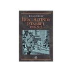 Kapı Yayınları Işgal Altında Istanbul: 1918-1923 + Insan Dünyasının Döngüleri: Tarihin Çarkları Arasında Uygarlıklar