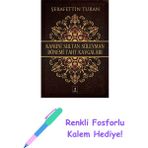 Kapı Yayınları Kanuni Sultan Süleyman Dönemi Taht Kavgaları + Renkli Fosforlu Kalem - Hayır