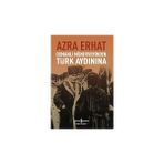 Kapı Yayınları Osmanlı Münevverinden Türk Aydınına + Kısa Dünya Tarihi + Erzurum’dan Ölümüne Kadar Atatürk’le Beraber