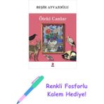 Kapı Yayınları Öteki Canlar + Renkli Fosforlu Kalem - Hayır