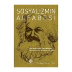 Kapı Yayınları Sosyalizm Alfabesi + Bir Insan Yetiştirmek: Ne Istediğini Bilen, Yarının Güçlü Bireyleri