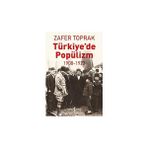 Kapı Yayınları Türkiye’de Popülizm: (1908 - 1923) + Kısa Dünya Tarihi + Ilk Osmanlılar: ve Batı Anadolu Beylikleri Dünyası