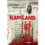 Kapiland Üçlemesi- 3 Kitap Takım - Miyase Sertbarut