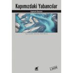 Kapımızdaki Yabancılar - Zygmunt Bauman