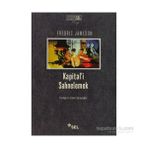 KAPITAL'I SAHNELEMEK BIRINCI CILT ÜZERINE BIR YORUMLAMA - FREDRIC JAMESON