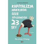 KAPITALIZM HAKKINDA SIZE SÖYLENMEYEN 23 ŞEY - HA-JOON CHANG