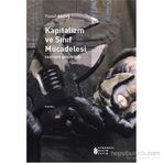 Kapitalizm Ve Sınıf Mücadelesi - Teorinin Güncelliği-Yusuf Akdağ