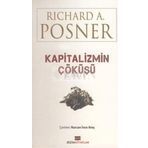 KAPITALIZMIN ÇÖKÜŞÜ - RICHARD A. POSNER