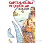 KAPTAN, BALINA VE ÇOCUKLAR - JOAN AIKEN