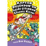 Kaptan Düşükdon'un Aşırı Çıtırdak Eğlence Kitabı 2 - Dav Pilkey