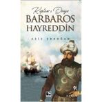 Kaptan-ı Derya Barbaros Hayreddin - Aziz Erdoğan