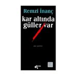 Kar Altında Güller Var - Remzi İnanç