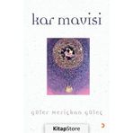 Kar Mavisi - Güler Meriçkan Güleç