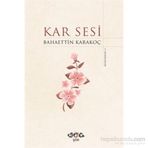 Kar Sesi - Bahattin Karakoç