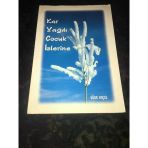 Kar Yağdı Çocuk İzlerine [İthaflı-İmzalı] (Sahafiye Kitap)