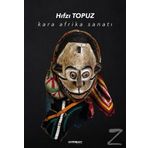 Kara Afrika Sanatı - Hıfzı Topuz