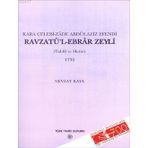 KARA ÇELEBİ-ZADE ABDÜLAZİZ EFENDI RAVZATÜ'L-EBRAR ZEYLI TAHLIL VE METIN 1732 - NEVZAT KAYA