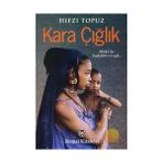 KARA ÇIĞLIK - HIFZI TOPUZ