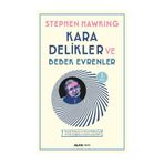KARA DELIKLER VE BEBEK EVRENLER - STEPHEN HAWKING