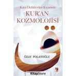 Kara Deliklerden Kıyamete Kur'An Kozmolojisi / Özay Polatoğlu