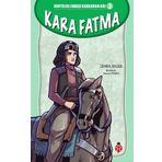 Kara Fatma - Kurtuluş Savaşı Kahramanları 3 - Zehra Aygül