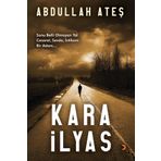 Kara İlyas - Abdullah Ateş