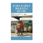 Kara Kapılı İki Katlı Hücre - Ayhan Uçar