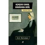 Kara Karga Yayınları Açıkçası Canım, Umurumda Değil Değişim Kitabı