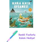 Kara Kaya Efsanesi + Renkli Fosforlu Kalem