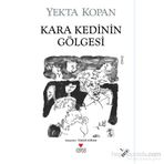 Kara Kedinin Gölgesi - Yekta Kopan