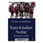 Kara Kıta'dan Notlar - Fatih Alaşoğlu